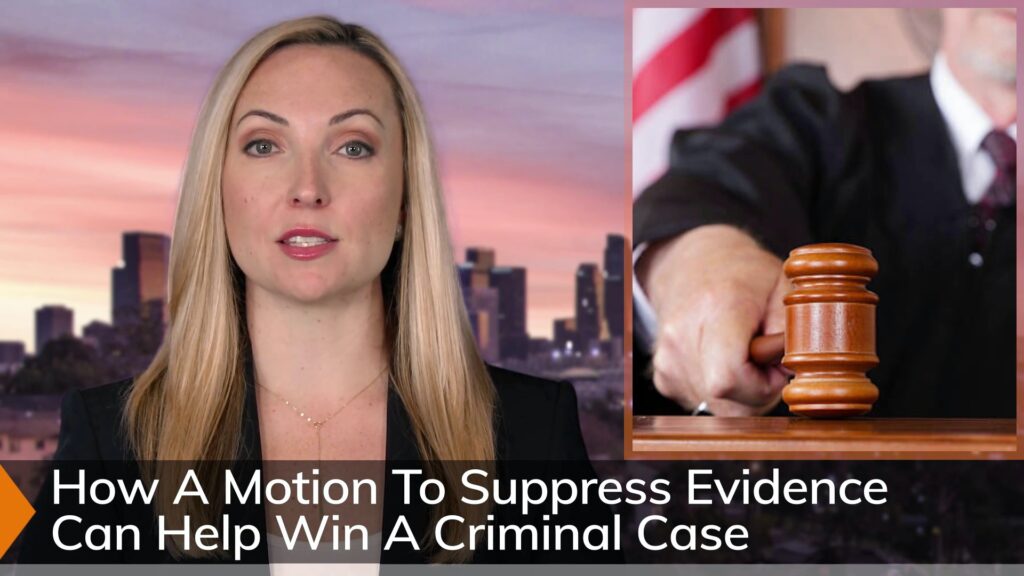 1538.5 Motion – To Suppress Evidence in a California Criminal Case