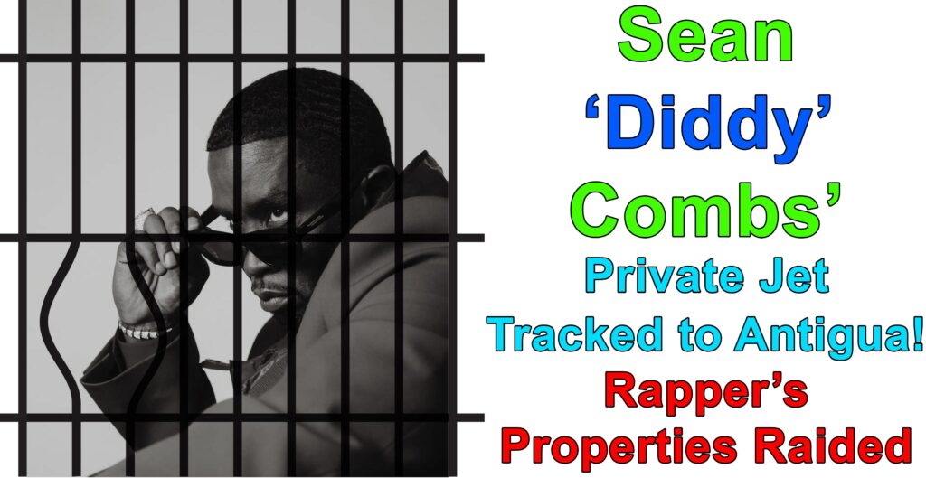 Sean ‘Diddy’ Combs’ Flees Country as Homeland Security Raids His Homes For SOMETHING SERIOUS