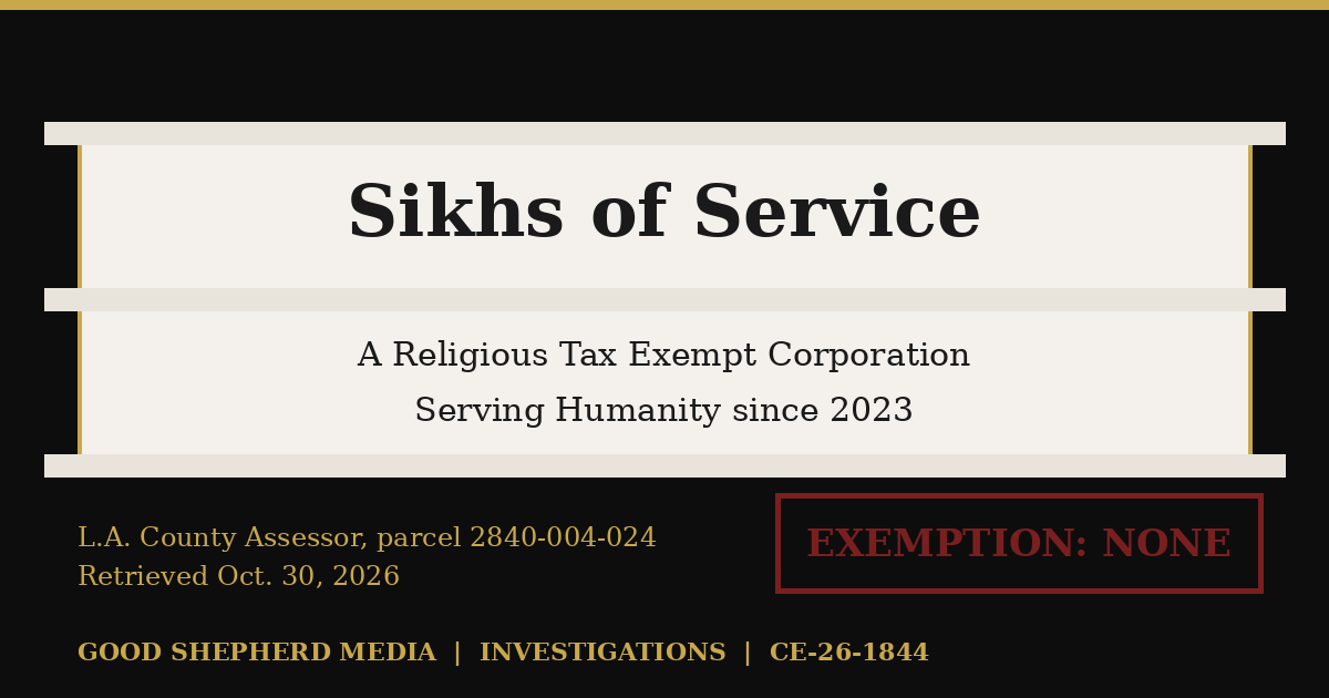 Sign reading Sikhs of Service, A Religious Tax Exempt Corporation, with County Assessor record showing Exemption: None for parcel 2840-004-024